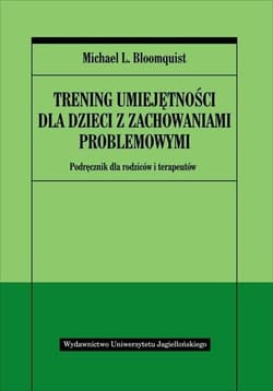 Trening umiejętności dla dzieci ... - Bloomquist Michael