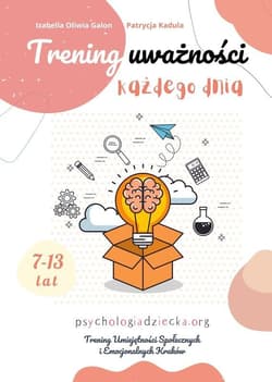 Trening uważności każdego dnia - Izabella Oliwia Galon, Patrycja Kadula