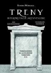 Treny . Inspiracje artystyczne - Elwira Worzała