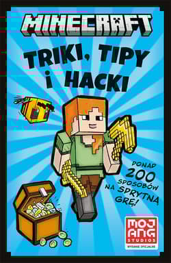 Triki, tipy i hacki. Minecraft - Opracowanie Zbiorowe