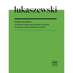 Trinity Concertino na saksofon sopranowy lub... - Łukaszewski Paweł