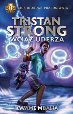 Tristan Strong wciąż uderza. Tom 3 - Kwame Mbalia