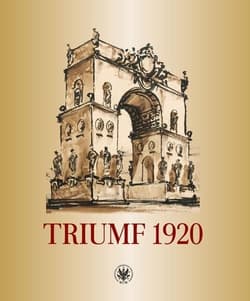 Triumf 1920. Obraz i pamięć - Sosnowska Joanna