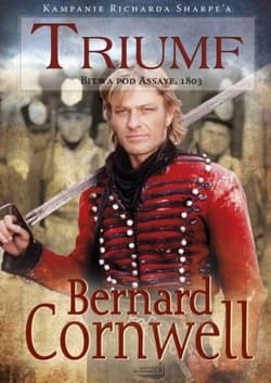 Triumf Bitwa pod Assaye, 1803 - Bernard Cornwell