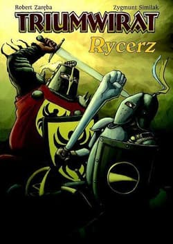Triumwirat Tom 3 Rycerz - Zaręba Robert, Similak Zygmunt