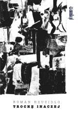 Trochę inaczej - Roman Rzucidło