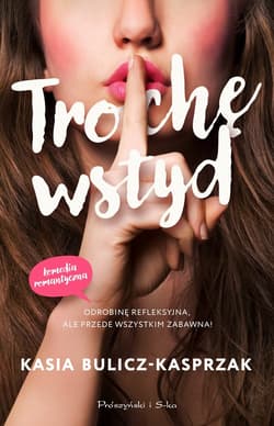 Trochę wstyd - ebook - Kasia Bulicz-Kasprzak