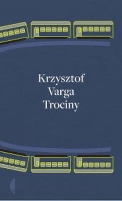 Trociny - Krzysztof  Varga