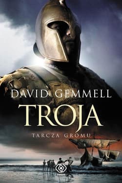 Troja. Tarcza Gromu - David Gemmell
