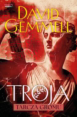 Troja Tom 2 Tarcza Gromu - David Gemmell