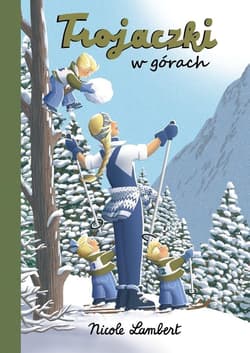 Trojaczki w górach - Nicole Lambert