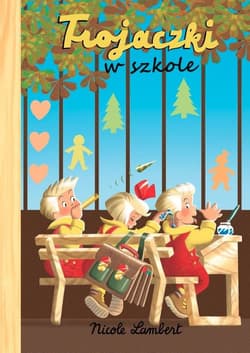 Trojaczki W szkole - Nicole Lambert