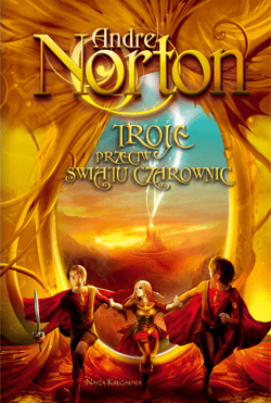 Troje przeciw Światu Czarownic - ebook - Andre Norton