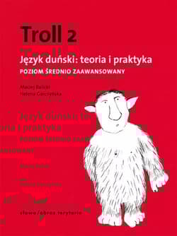 Troll 2. Język duński: teoria i praktyka wyd. 2022 - Helena Garczyńska
