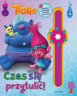 Trolle Czas się przytulić! - Barbara Layman