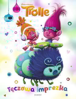 Trolle Tęczowa imprezka - Opracowanie Zbiorowe