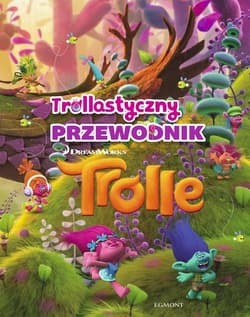 Trolle Trollastyczny przewodnik - Opracowanie Zbiorowe