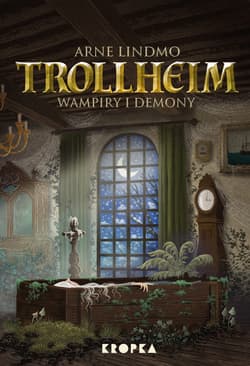 Trollheim. Wampiry i demony - Arne Lindmo