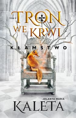Tron we krwi. Kłamstwo. Tom 2 - ebook - Jolanta Maria Kaleta