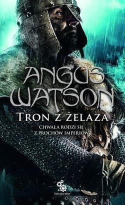 Tron z żelaza 3 - Angus Watson