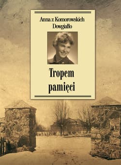 Tropem pamięci - Anna Dowgiałło