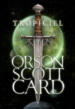 Tropiciel - Orson Scott Card