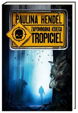 Tropiciel. Zapomniana księga - Paulina Hendel