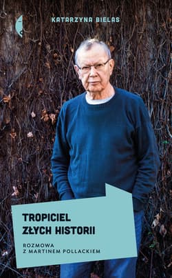Tropiciel złych historii - ebook - Katarzyna Bielas