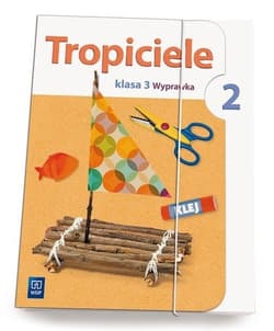 Tropiciele 3 Wyprawka Część 2 - Frydzińska-Świątczak Lidia, Marcinkowska Beata