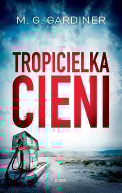 Tropicielka cieni - Gardiner M. G.