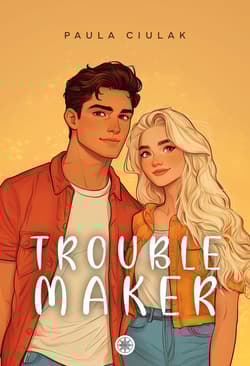 Troublemaker - Paula  Ciulak