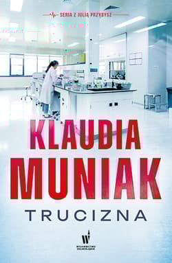 Trucizna. Julia Przybysz. Tom 1 - Klaudia Muniak