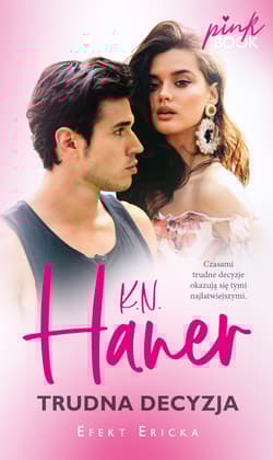 Trudna decyzja - K.N. Haner