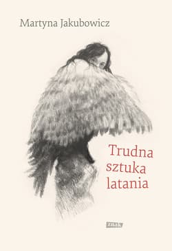 Trudna sztuka latania - ebook - Martyna Jakubowicz