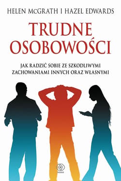 Trudne osobowości - ebook - Helen McGrath, Edwards Hazel