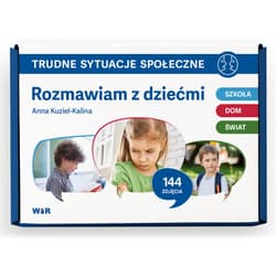 Trudne sytuacje społeczne Rozmawiam z dziećmi - Anna Kuziel-Kalina