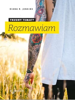 Trudny temat? Rozmawiam - Jenkins Diana R.
