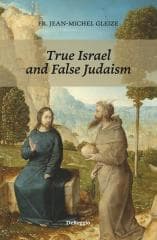True Israel and False Judaism w.angielska - Fr. Jean Michel Gleize