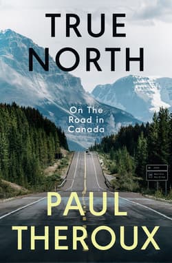 True North - Paul Theroux
