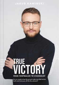 True Victory - Jakub Kamiński