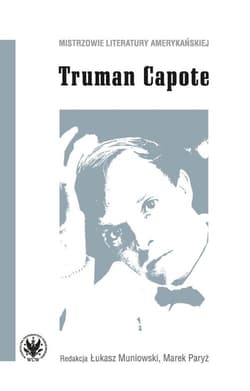 Truman Capote - red. Łukasz Muniowski, Marek Paryż