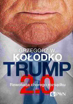 Trump 2.0 - Grzegorz W. Kołodko