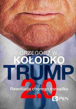 Trump 2.0 - Grzegorz W. Kołodko