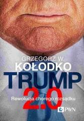 Trump 2.0 Edycja limitowana z autografem - Grzegorz W. Kołodko