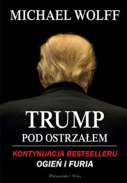 Trump pod ostrzałem - ebook - Michael Wolff