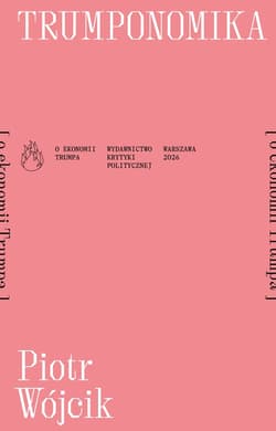 Trumponomika - ebook - Piotr Wójcik