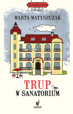 Trup w sanatorium - ebook - Marta Matyszczak