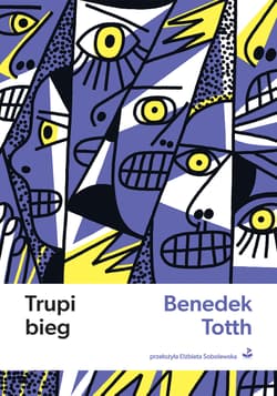 Trupi bieg - Benedek Totth