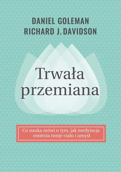 Trwała przemiana - ebook - Daniel Goleman, Davidson Richard J.