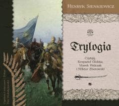 Trylogia. Audiobook - Henryk Sienkiewicz
